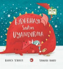 EJDERHAYI SAKIN UYANDIRMA