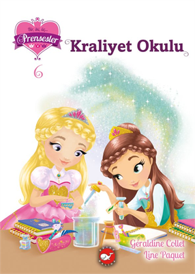 PRENSESLER - KRALİYET OKULU