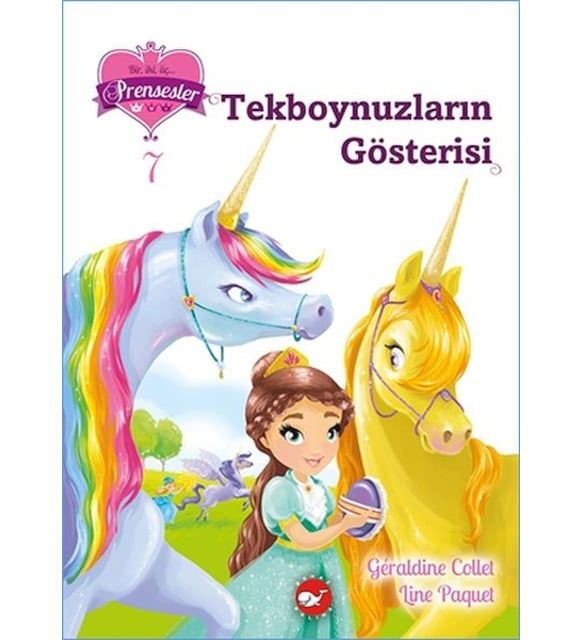 PRENSESLER - TEK BOYNUZLARIN GÖSTRİSİ