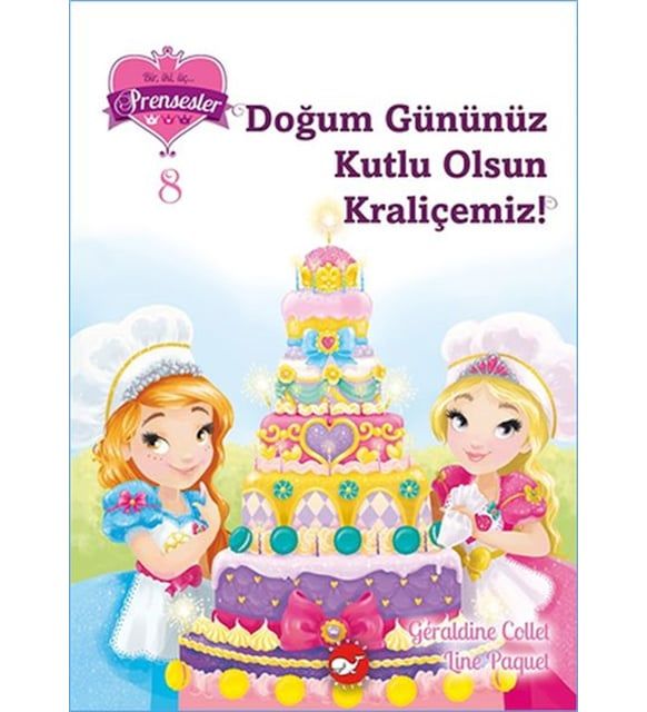 PRENSESLER - DOĞUM GÜNÜNÜZ KUTLU OLSUN KRALİÇEMİZ!