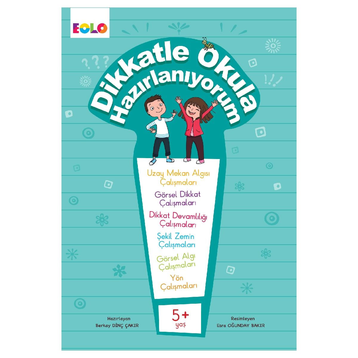 5+ Yaş Dikkatle Okula Hazırlanıyorum
