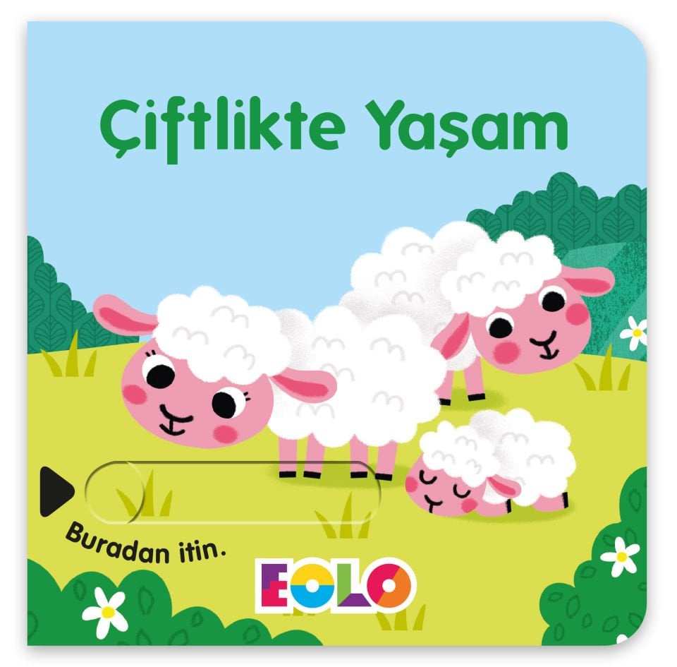 ÇİFTLİKTE YAŞAM